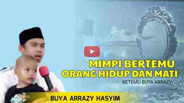 Arti mimpi ketemu guru wali dan nabi. Berikut penjelasan buya arrazy hasyim terkait arti mimpi bertemu guru mimpi bertemu nabi dan sebagainya