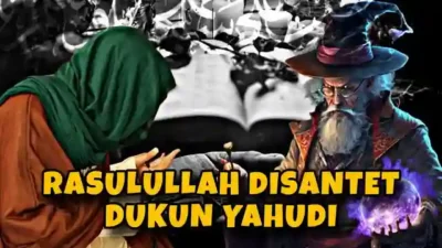 Kisah Rasulullah. Kisah Dukun Santet Yahudi Santet Rasulullah. Kisah Rasulullah di Santet Dukun Yahudi